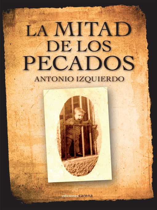 Title details for La mitad de los pecados by Antonio Izquierdo Sánchez - Available